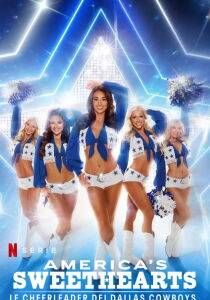 America's Sweethearts - Le cheerleader dei Dallas Cowboys streaming