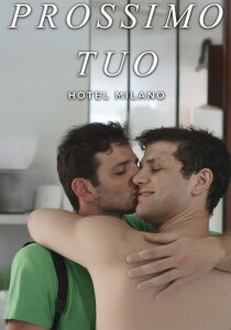 Prossimo Tuo - Hotel Milano streaming