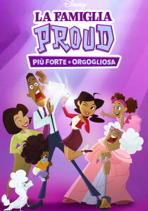 La famiglia Proud - Più forte e orgogliosa streaming
