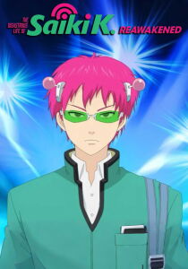 The Disastrous Life of Saiki K.: Reawakened streaming