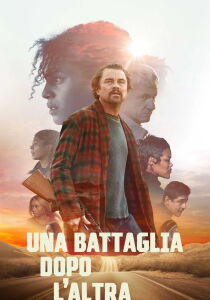 Una battaglia dopo l'altra streaming